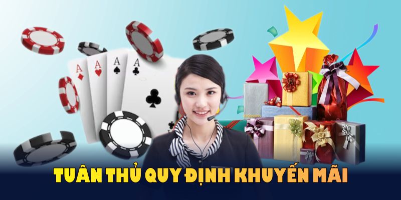 Tuân thủ quy định khuyến mãi để nhận quà và tránh sai sót không đáng